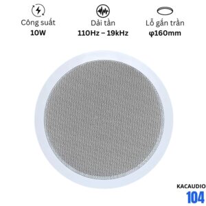 Loa âm trần 10W Kacaudio 104 | Nghe nhạc hay & thông báo rõ nét | Giá tốt
