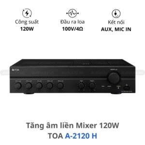Amply TOA A-2120 H 120W chính hãng giá tốt