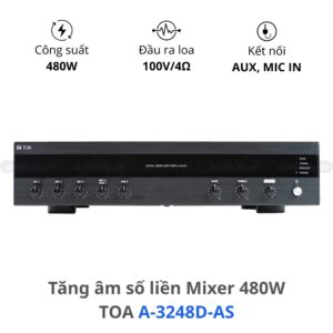 Tăng Âm Số Liền Mixer TOA A-3248D-AS 480W chính hãng