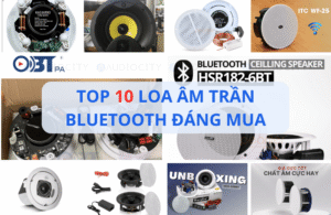 Top 10 loa âm trần bluetooth đáng mua nhất hiện nay