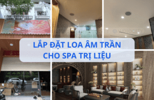 ắp đặt loa âm trần cho spa trị liệu Vạn Liên Đường