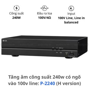 Tăng Âm Công Suất TOA P-2240 H 240W chính hãng