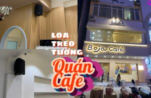 Lắp đặt bộ loa treo tường cho quán cafe Boja